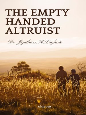 cover image of The Empty Handed Altruist